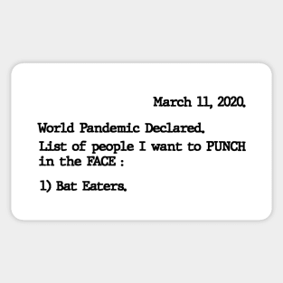 List of people Pandemic Bat eaters black Sticker